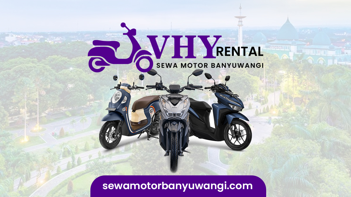 Agen Rental Motor Banyuwangi Kota